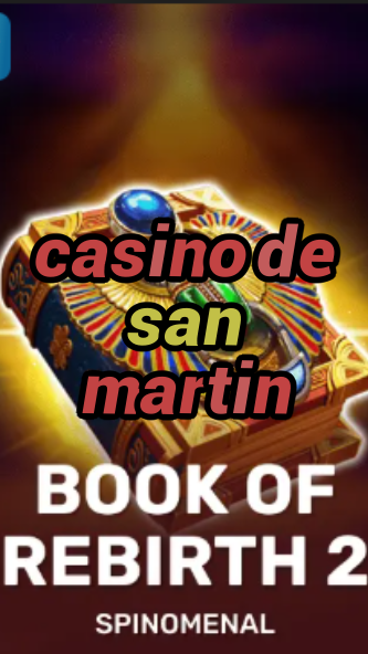 casino de san martin-trdjkmsxjksdss.com